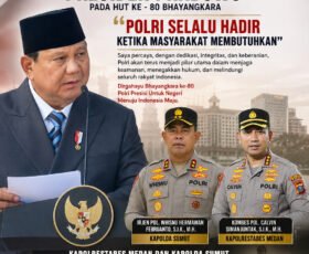 Presiden Prabowo Pada HUT ke – 80 Bhayangkara : Polri Selalu Hadir Ketika Masyarakat Membutuhkan, Kapolrestabes Medan dan Kapolda Sumut Diyakini Mampu Menyelesaikan Kasus Korban Pencurian Yang Berujung Jadi Tersangka