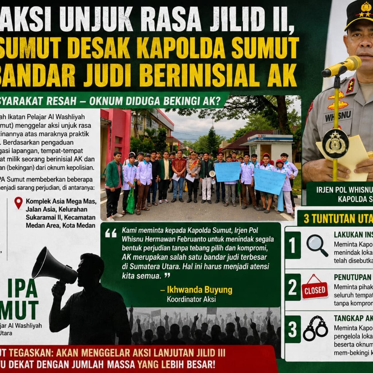 Gelar Aksi Unjuk Rasa Jilid II, PW IPA Sumut Desak Kapolda Sumut Sikat Bandar Judi Berinisial AK