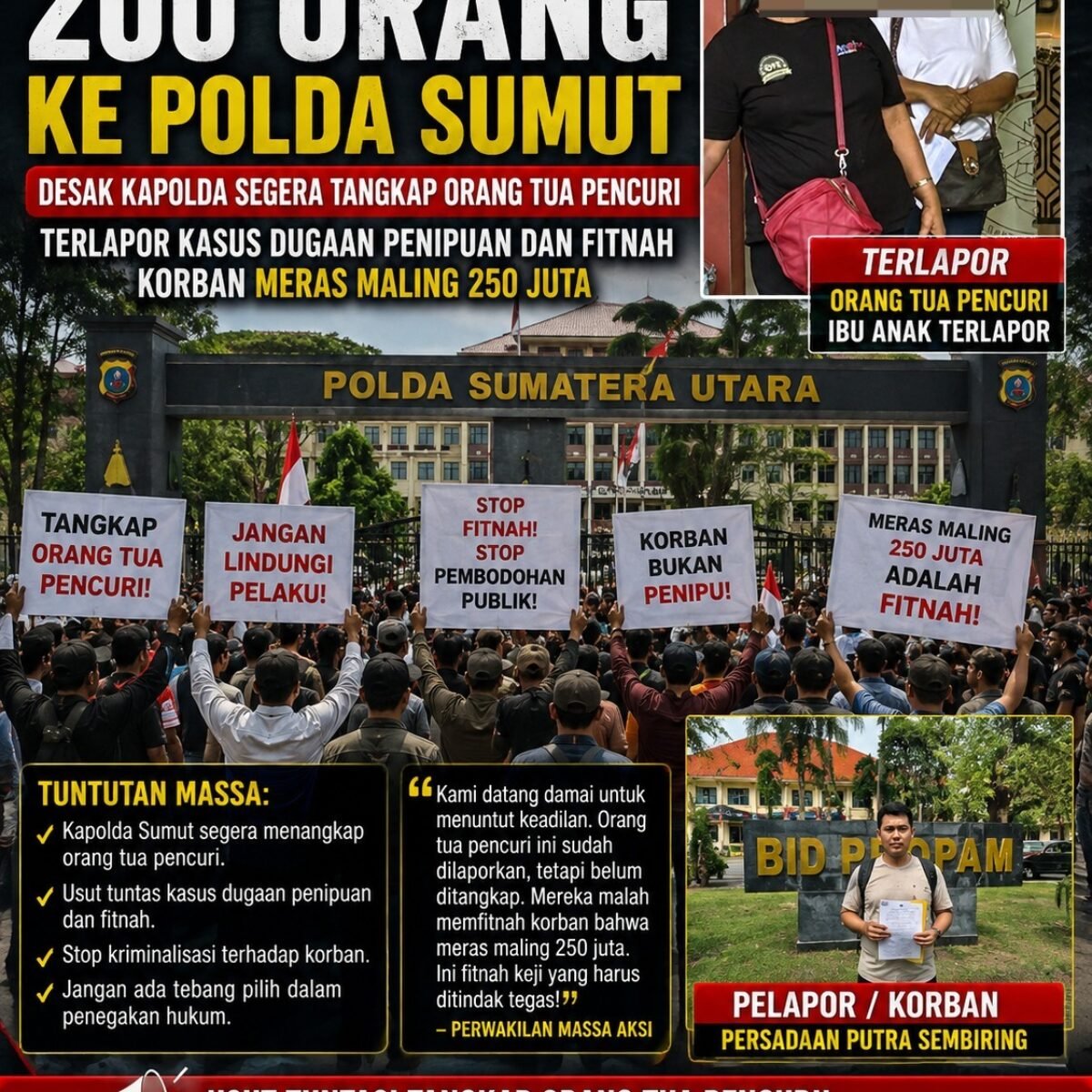 Aksi Damai 200 Orang ke Polda Sumut, Desak Kapolda Segera Tangkap Orang Tua Pencuri Terlapor Dugaan Penipuan dan Fitnah