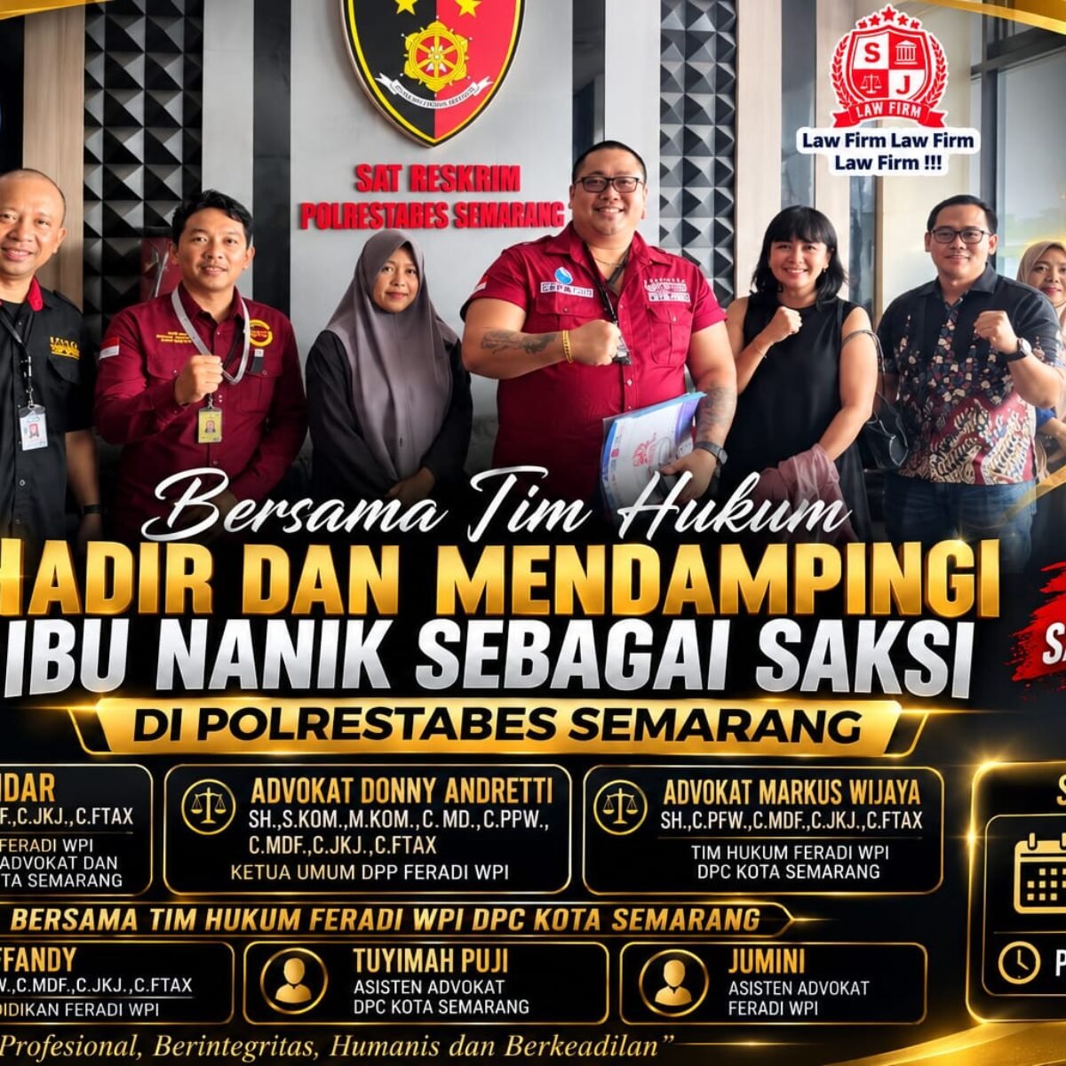 TIM HUKUM FERADI WPI DAN SUBUR JAYA LAWFIRM DAMPINGI IBU NANIK SEBAGAI SAKSI DI POLRESTABES SEMARANG