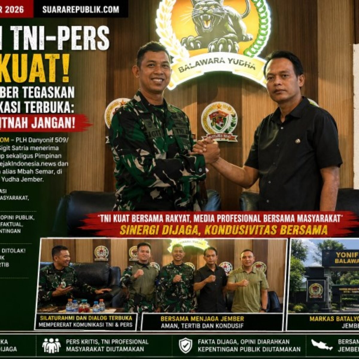 Sinergi TNI–PERS Diperkuat Yonif 509 Jember, Tegaskan Pintu Komunikasi Terbuka : Kritis Boleh, Fitnah JANGAN!!!